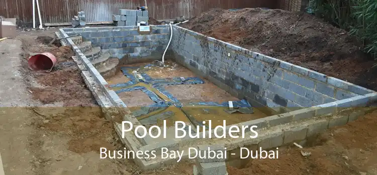 Pool Builders Business Bay Dubai - Dubai