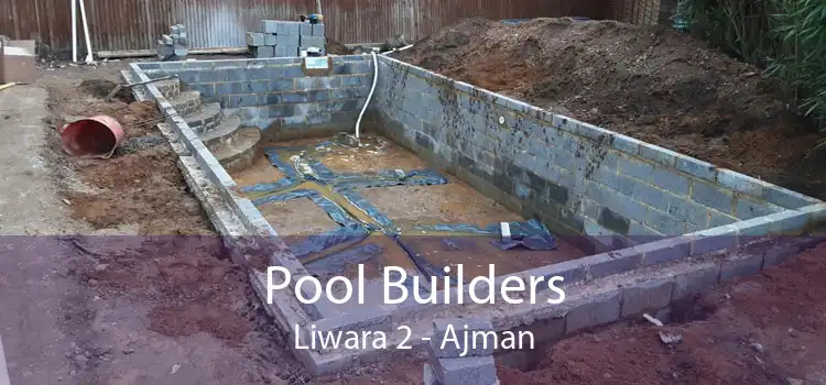 Pool Builders Liwara 2 - Ajman