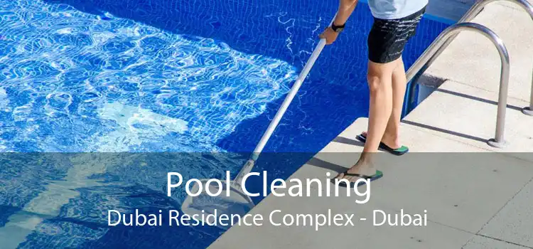 Pool Cleaning Dubai Residence Complex - Dubai