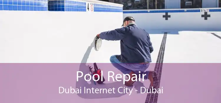Pool Repair Dubai Internet City - Dubai