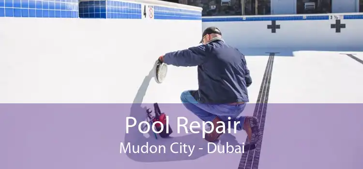 Pool Repair Mudon City - Dubai