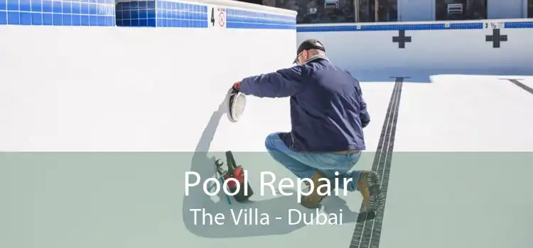 Pool Repair The Villa - Dubai